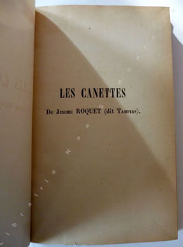 LES CANETTES De Jirome Roquet ( dit Tampias ) Ouvrier Taffetaquié Pouême etique, chanson, pouêsies divêrses, pieces de prose tramé de ver et autres. ...