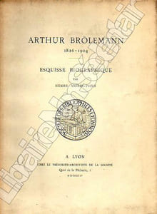 Arthur Brölemann 1826-1904. Esquisse Biographique.
