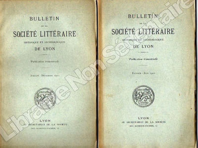 Bulletin de La Société Littéraire Historique et Archéologique de LYON1911 ( Année complète )