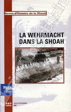 La Wehrmacht dans la Shoah. Bensoussan Georges