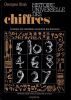 Histoire universelle des chiffres - Lorsque les nombres racontent les hommes.. Ifrah Georges