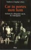 Car tu portes mon nomEnfants de dirigeants nazis, ils t&eacute;moignent.. Lebert Norbert et Stephen