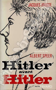 Hitler avant Hitler - Essai d'interprétation Psychanalytique.