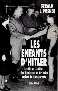 Les enfants d'Hitler  - Les fils et les filles des dignitaires du IIIe Reich parlent de leurs parents