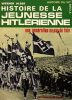 Histoire de la Jeunesse Hitl&eacute;rienne.. Klose Werner 