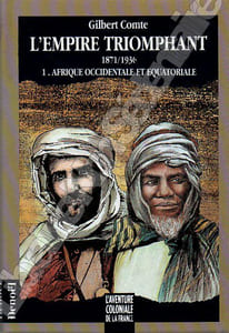 L'Empire Triomphant-     1871/ 1936- 1. Afrique Occidentale et Equatoriale
