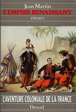 L'Empire Renaissant 1789/1871.. Martin Jean