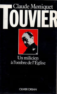 Touvier - Un milicien à l'ombre de l'Eglise