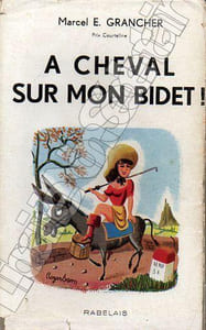 A cheval sur mon bidet.
