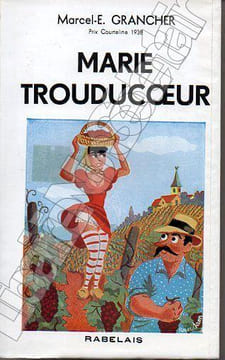 Marie Trouducoeur vigneronne Beaujolaise.. Grancher Marcel-E.