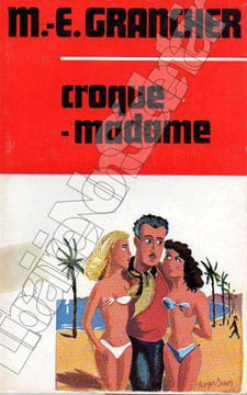 Croque-madame.. Grancher Marcel-E. 