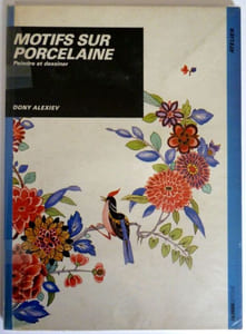 Motifs sur Porcelaine. Peindre et dessiner