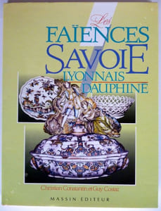 Faïences Savoie Lyonnais Dauphiné.