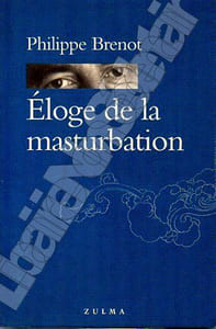 Eloge de la Masturbation