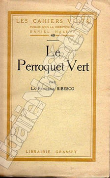 Le perroquet vert. Bibesco [ La pricesse ]