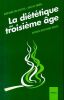 Bien dans son assiette...avec les ann&eacute;es - La di&eacute;t&eacute;tique au troisi&egrave;me &acirc;ge.. Ruasse Jean-Pierre 