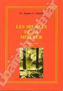 Les secrets de la minceur . Le régime curatif Taoïste.