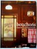 Bouchons Brasseries & restaurants Lyonnais.  Flory Matthieu Forissier Clémentine - Carniaux Benjami, Evesque Frédéric ( Photographie )