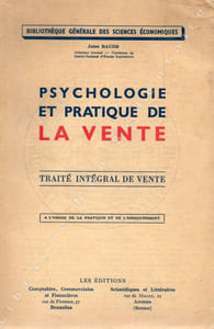 Psychologie et Pratique de la Vente  Traité Intégrale de Vente à l'usage de la pratique et de l'enseignement