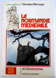 La normandie Médiévale10 Itinéraires