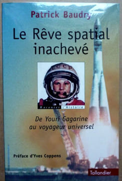 Le rêve spatial inachevé. Baudry patrick