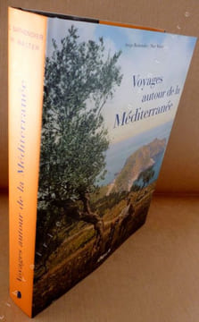 Voyage autour de la méditerranée. Bathendier Serge Walter Marc