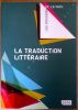 La Traduction Littéraire L'actualité de la traduction . Chronin Michaël Hornig Dieter 