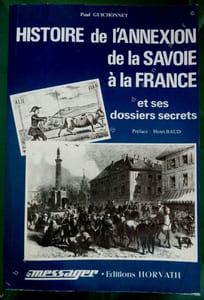 Histoire de l'annexion de la Savoie à la France et ses dossiers secrets