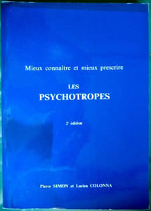 Mieux connaître et prescrire les psychotropes.