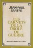 Carnets de la dr&ocirc;le de guerre Novembre 1939-Mars 1940 . SARTRE