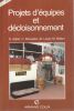 Projets D'Equipes et D&eacute;cloisonnement?. Militon M. Louet M. Bernadac C. Astori D.