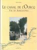 Le canal de L'Ourcq Vie et Anecdotes. . M&eacute;rille Michel