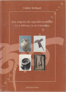 Aux origines du vignoble Bordelais il y a 2000.