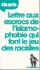 Lettre aux escrocs de l'Islamophobie qui font le jeu des racistes.. CHARB