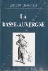 La Basse Auvergne .   Sols Population Personnages Description. . Doniol (Henri)