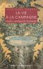La vie &agrave; la campagne dans l'antiquit&eacute; Romaine. Robert Jean-Noel