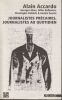 Journalistes Pr&eacute;caires, Journalistes au quotidien.. Accardo Alain  Abou Georges Balbastre Gilles Dabitch Christophe Puerto Annick