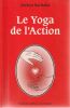 Le Yoga de l'action.. Sa&iuml; Baba Sathya