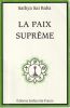 La paix Supr&ecirc;me. . Sa&iuml; Baba Sathya 