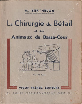 Chirurgie Du bétail et des Animaux de Basse-Cour. Berthelon