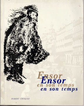 Ensor en son Temps.. Croquez Robert