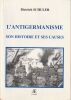 L'Antigermanisme - Son histoire et ses Causes.. Schuler Dietrich