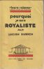 Pourquoi je suis royaliste.. Dubech Lucien.