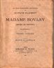 Madame Bovary . Oeuvres complètes illustrées de Gustave Flaubert . Flaubert Gustave - Laprade Pierre