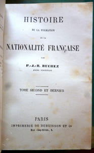 Histoire de la formation de la Nationalité Française. Tome premier. 