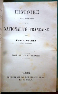 Histoire de la formation de la Nationalité Française. Tome premier. . Buchez , Philippe Joseph Benjamin