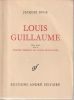 Louis Guillaume   Deux Essais suivis de Textes inédits de Louis Guillaume . Buge Jacques 