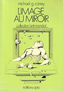 L'Image au miroir. Coney Michael g.
