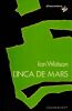 L'Inca de Mars. Watson Ian