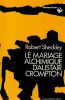 Le mariage alchimique d'Alistar Crompton. Scheckley Robert